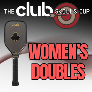 July 17 Skills Cup Tournament - Women's Doubles