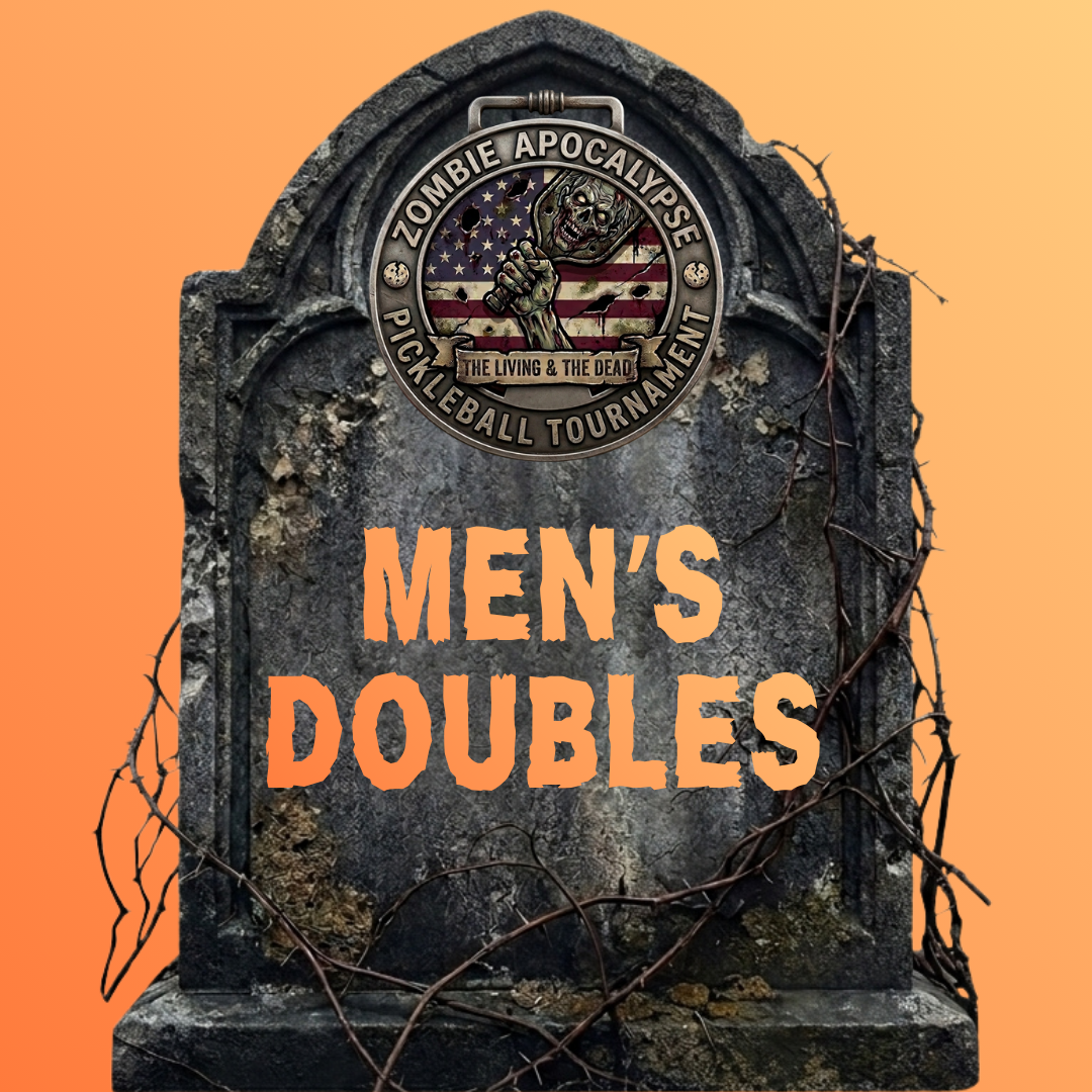 Zombie Apocalypse Men's Doubles, Saturday October 24