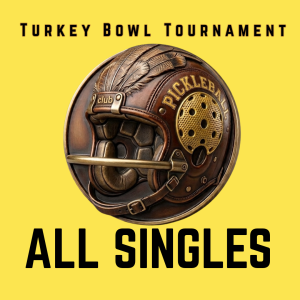 Nov. 19: All Singles Turkey Bowl
